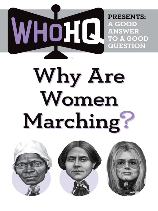 Title details for Why Are Women Marching? by Who HQ - Available